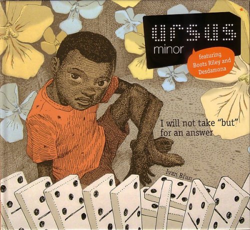 Ursus Minor - I Will Not Take 'But' For An Answer (2010)