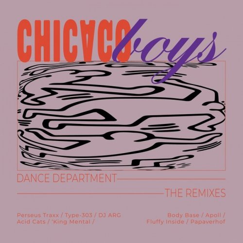 Chicago Boys - Dance Department (The Remixes) (2025)