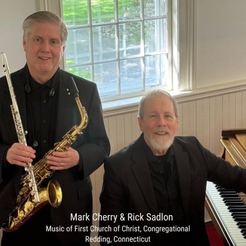 Mark Cherry & Rick Sadlon - Mark Cherry & Rick Sadlon Music at First Church of Christ, Congregational, Redding, CT (2025)