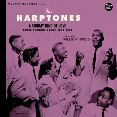 The Harptones - A Sunday Kind of Love - Bruce Records Years 1953-1955 (2017)