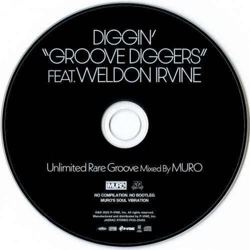 DJ Muro - Diggin' "Groove Diggers" Feat. Weldon Irvine: Unlimited Rare Groove Mixed By Muro (2025)