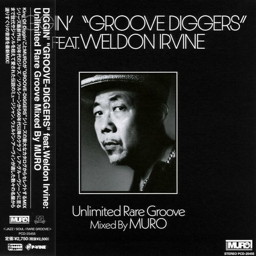 DJ Muro - Diggin' "Groove Diggers" Feat. Weldon Irvine: Unlimited Rare Groove Mixed By Muro (2025)