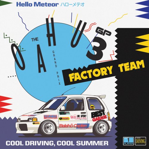 Hello Meteor - The Oahu GP 3: Factory Team (2025) [Hi-Res]