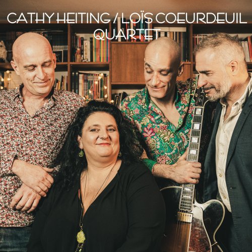 Cathy Heiting & Loïs Coeurdeuil - Cathy Heiting: Lois Coeurdeuil Quartet (2025)