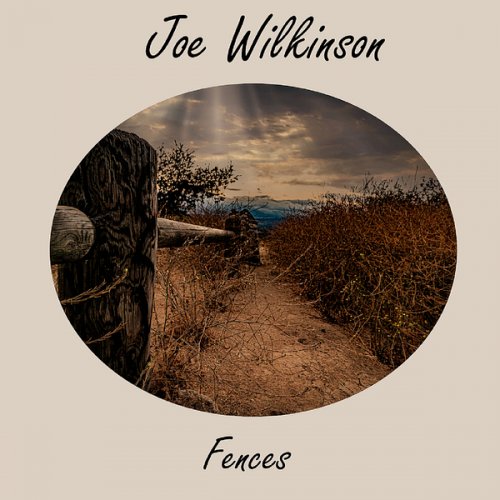 Joe Wilkinson - Fences (2025) [Hi-Res]