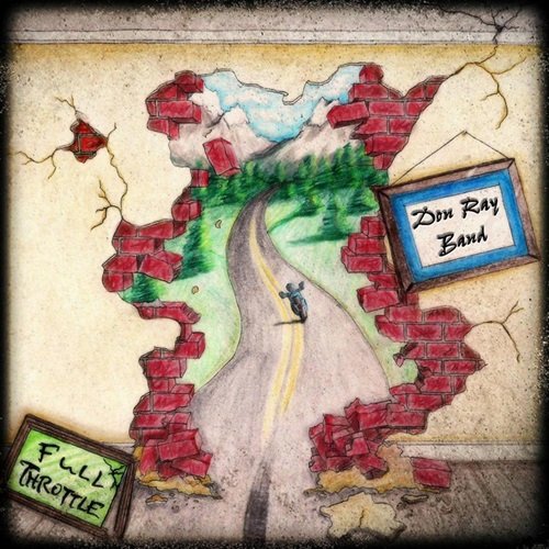Don Ray Band - Full Throttle (2012)