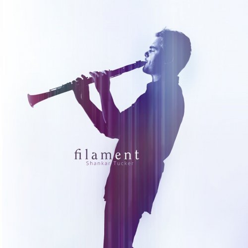 Shankar Tucker - Filament (2015)