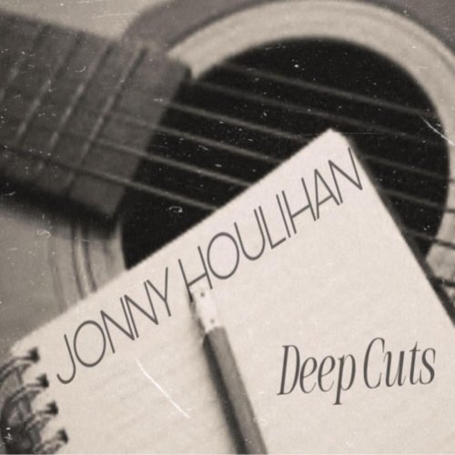 Jonny Houlihan - Deep Cuts (2025)