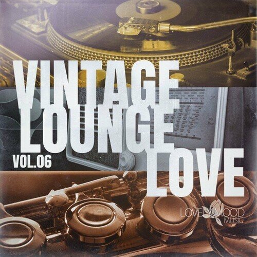 VA - Vintage Lounge Love, Vol. 6 (2024)