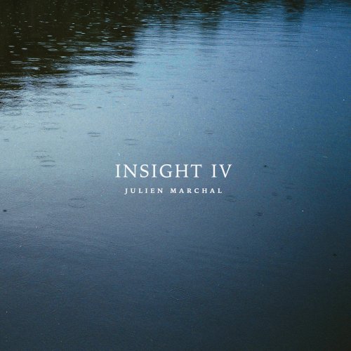 Julien Marchal - INSIGHT IV (2019)