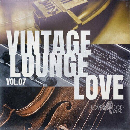 VA - Vintage Lounge Love, Vol. 7 (2024)