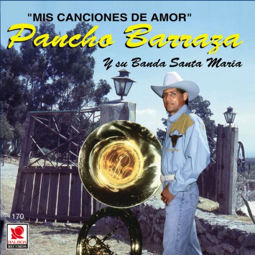 Pancho Barraza - Mis Canciones de Amor (Remastered 2025) (2025) Hi-Res