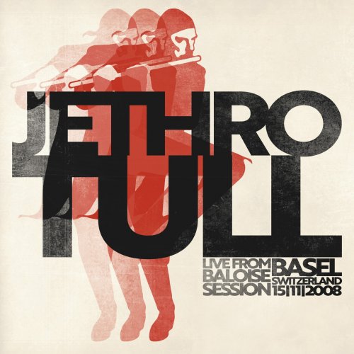 Jethro Tull - Live from Baloise Session Basel 15/11/2008 (2025) [Hi-Res]