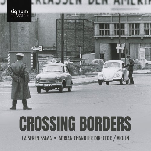 La Serenissima, Adrian Chandler - Crossing Borders (2025) [Hi-Res]