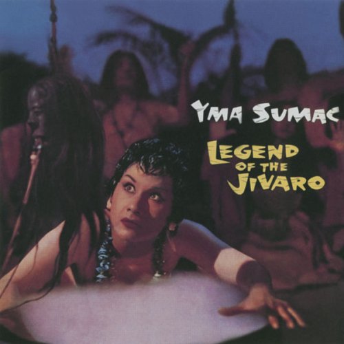 Yma Sumac - Legend Of The Jivaro (1957)