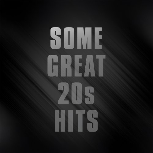 VA - Some Great 20s Hits (2025)