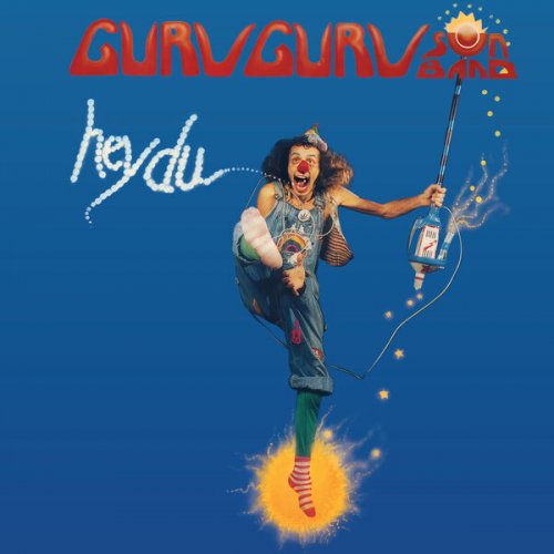 Guru Guru - Hey Du (Remastered 2025) (2025)
