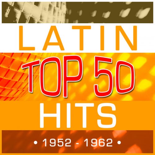 VA - Latin Top 50 Hits (2014)