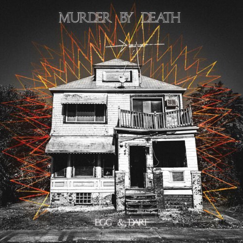 Murder by Death - Egg & Dart (2025) [Hi-Res]