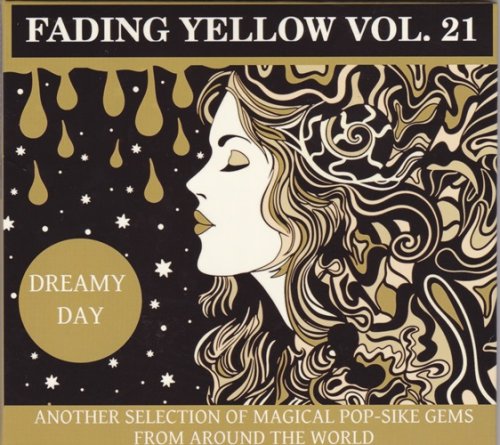 Various Artists -  Fading Yellow Vol. 21 (Dreamy Day) (Another Selection Of Magical Pop-Sike Gems From Around The World) (2025)