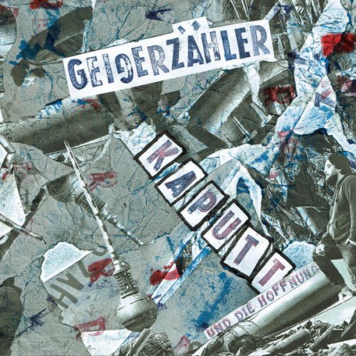 Geigerzähler - KAPUTT & die Hoffnung (2024) Hi-Res