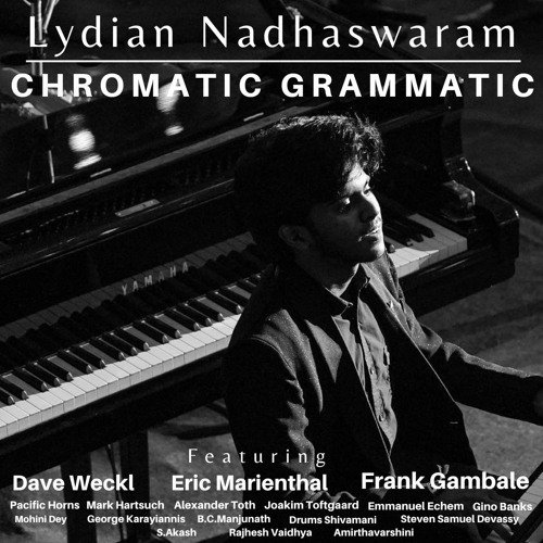 Lydian Nadhaswaram - Chromatic Grammatic (2023) [Hi-Res]