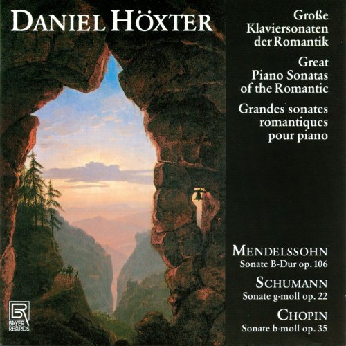 Daniel Höxter - Great Piano Sonatas of the Romantic Era (2025)
