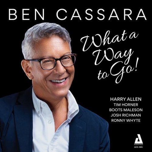 Ben Cassara - What a Way to Go! (2022)