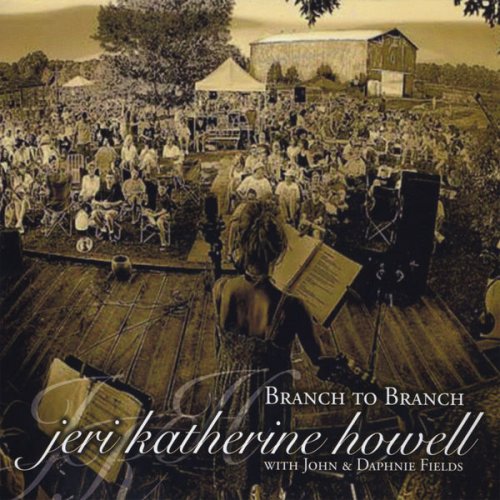 Jeri Katherine Howell - Branch to Branch (2008)