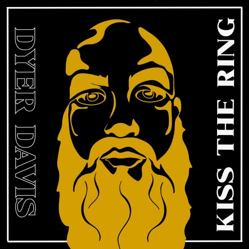 Dyer Davis - Kiss The Ring (2025)