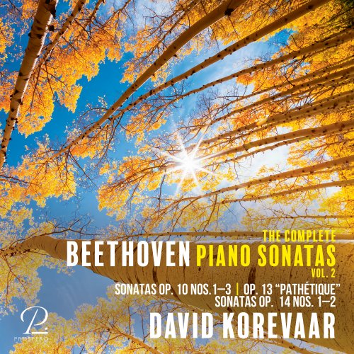 David Korevaar - Beethoven: The Complete Piano Sonatas, Vol. 2: Sonatas Op. 10 Nos. 1-3, Sonata Op. 13 "Pathétique", Sonatas Op. 14 Nos. 1-2 (2025) [Hi-Res]