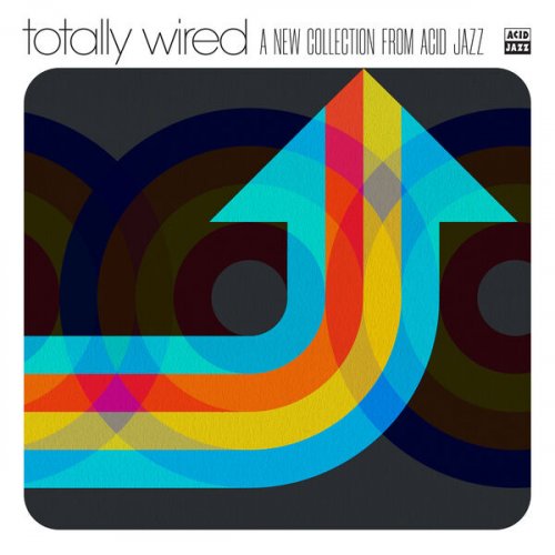 VA - Totally Wired… A New Collection From Acid Jazz (2025)