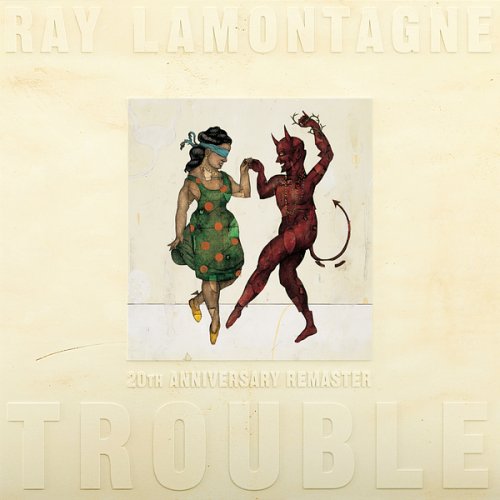 Ray LaMontagne - Trouble (20th Anniversary Remaster) (2025) [Hi-Res]