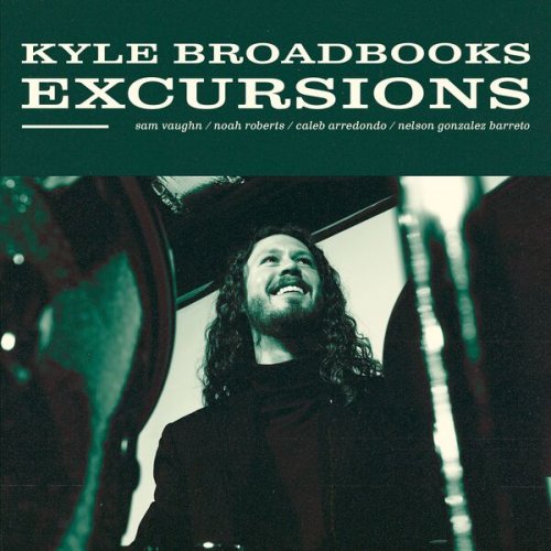 Kyle Broadbooks - Excursions (2025) Hi-Res