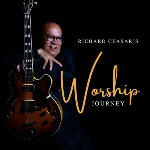 Richard Ceasar - Richard Ceasar's Worship Journey (2025)