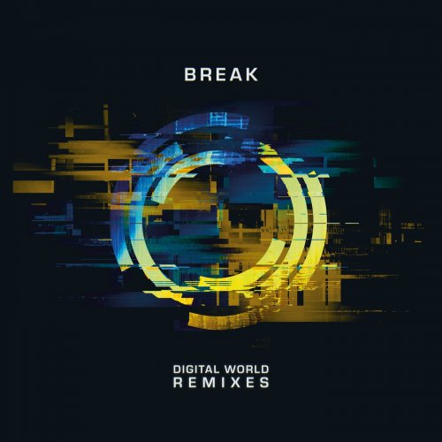 Break - Digital World Remixes (2025)