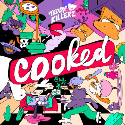 Teddy Killerz - COOKED (2025)