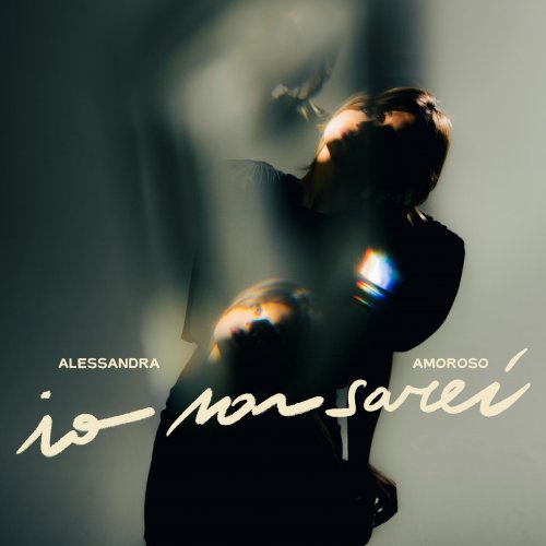 Alessandra Amoroso - IO NON SAREI (2025) Hi-Res