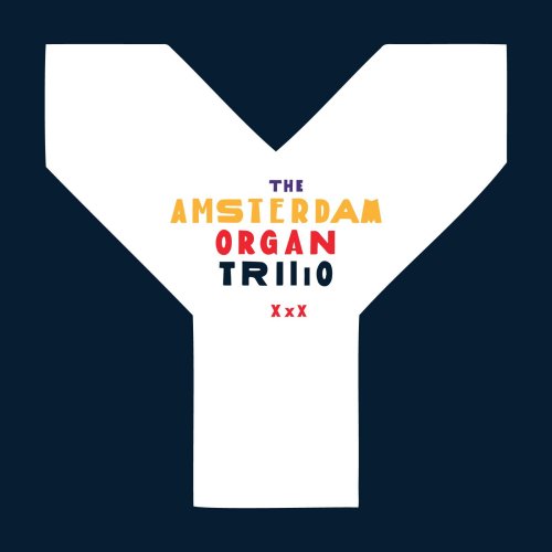 The Amsterdam Organ Trio - Y (2025) [Hi-Res]