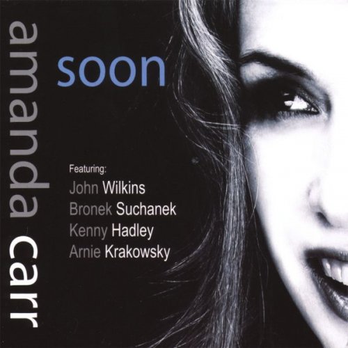 Amanda Carr - Soon (2007)