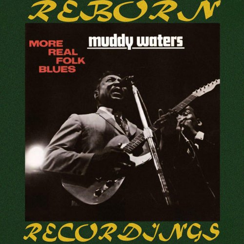 Muddy Waters - More Real Folk Blues (Hd Remastered) (2018) [Hi-Res]