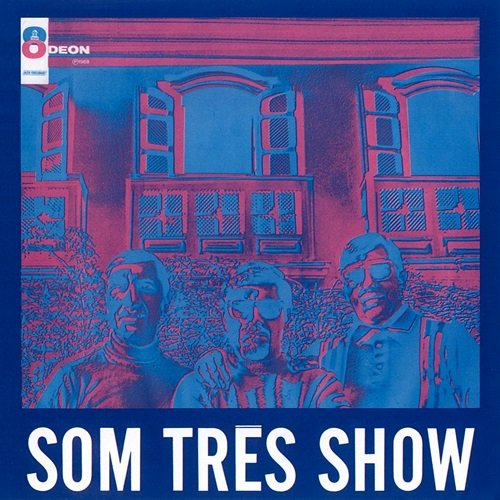 Som Três - Som Três Show (1968)