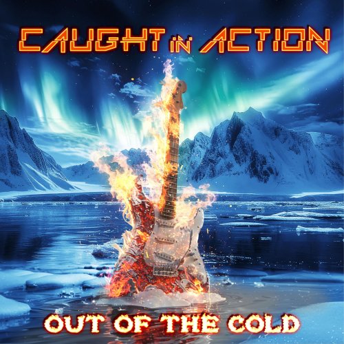 Caught In Action - Out Of The Cold (2025) [Hi-Res]