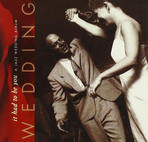VA - It Had to Be You: A Jazz Wedding Album (1998)