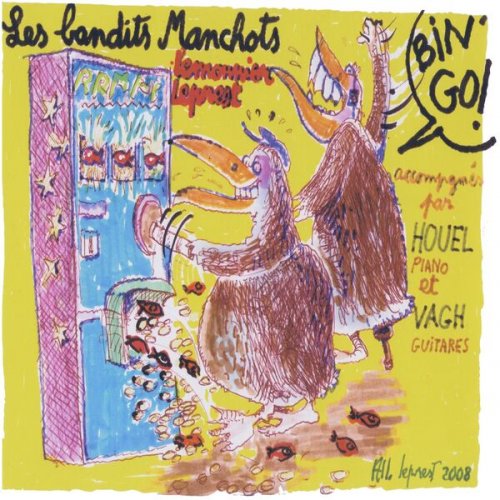 François Lemonnier, Allain Leprest - Les bandits manchots (2025)