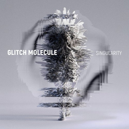 Glitch Molecule - Singularity (2025)