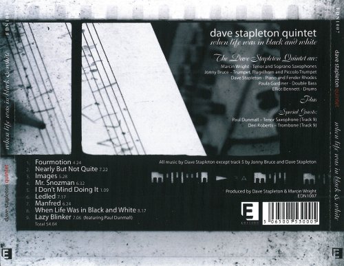 Dave Stapleton Quintet - When Life Was In Black and White (2009)
