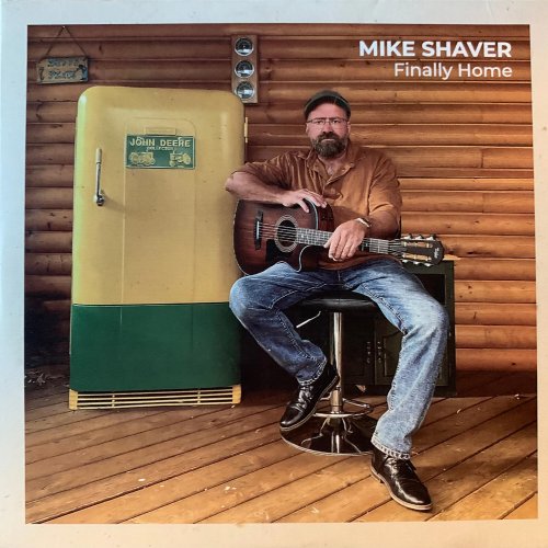 Mike Shaver - Finally Home (2025)