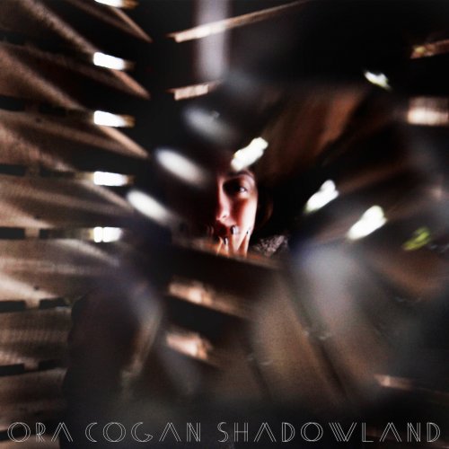 Ora Cogan - Shadowland (2016)