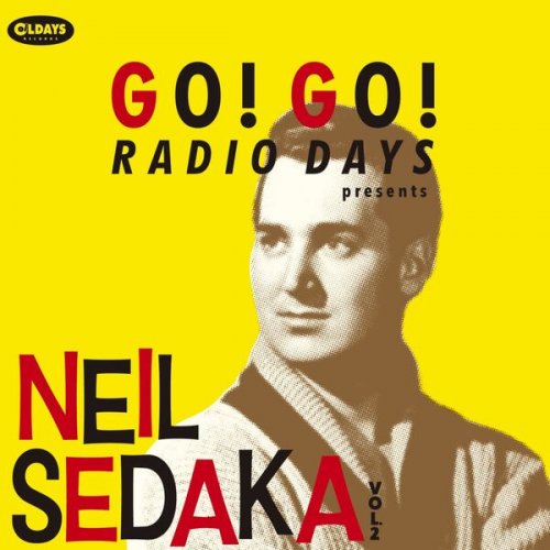 Neil Sedaka - Go! Go! Radio Days Presents Neil Sedaka Vol.2 (2025)